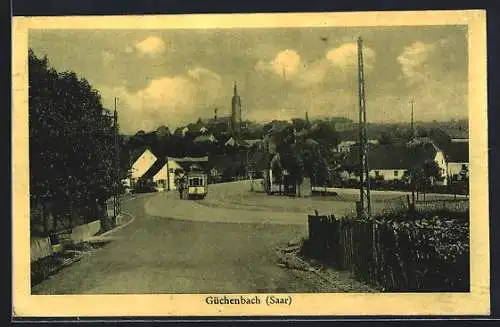 AK Güchenbach /Saar, Strassenpartie mit Strassenbahn
