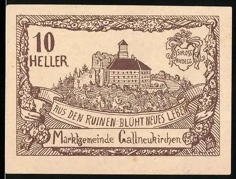 Notgeld Gallneukirchen 1920, 10 Heller, Schloss Riedegg und Banner Aus den Ruinen blüht neues Leben