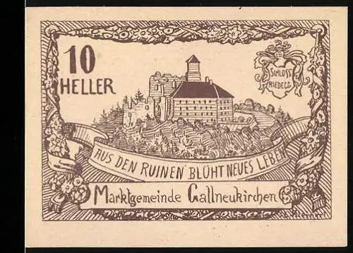 Notgeld Gallneukirchen 1920, 10 Heller, Schloss Riedegg und Wappen, Aus den Ruinen blüht neues Leben