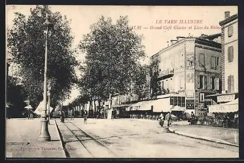 AK Albi, Le Tarn Illustré, Grand Café Clacier et Lices du Rhône