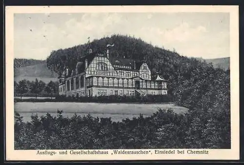 AK Einsiedel / Chemnitz, Ausflugs- & Gesellschaftshaus Waldesrauschen