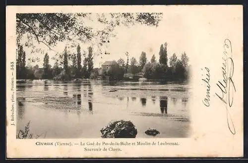 AK Civaux, Le Gué du Pas-de-la-Biche et Moulin de Loubressac, Souvenir de Clovis