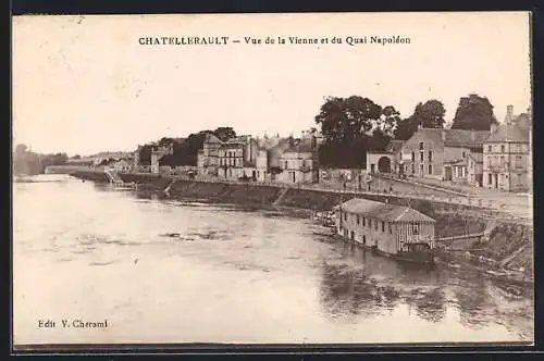 AK Châtellerault, Vue de la Vienne et du Quai Napoléon