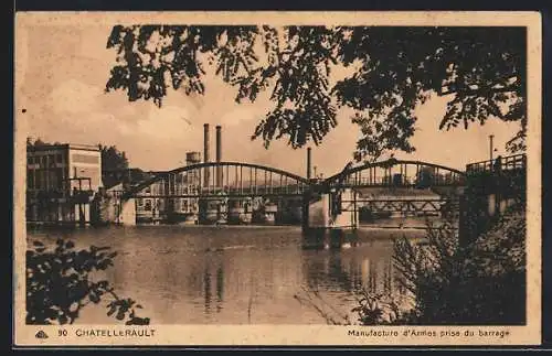 AK Châtellerault, Manufacture d`Armes prise du barrage