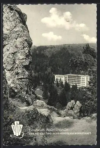 AK Feichtenbach, Urlaubsheim der Metall- und Bergarbeitergewerkschaft