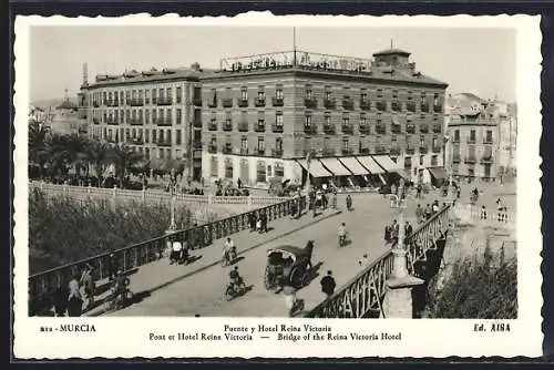 AK Murcia, Puente y Hotel Reina Victoria