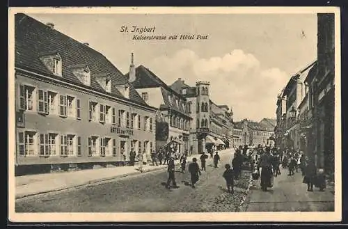 AK St. Ingbert, Kaiserstrasse mit Hotel Post