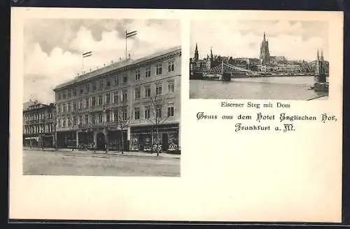 AK Frankfurt a. M., Hotel Englischer Hof, Eiserner Steg mit Dom