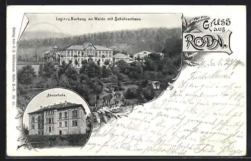 AK Roda / S.A., Bauschule, Logir- und Kurhaus am Walde mit Schützenhaus
