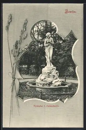 AK Berlin-Tiergarten, Nymphe v.Calandrelli im Park