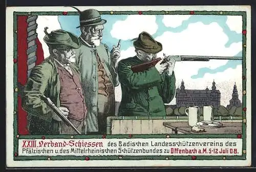 Künstler-AK Offenbach a. M., Festpostkarte XXIII. Verband-Schiessen des Badischen Landesschützenvereins 1908