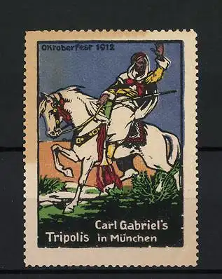 Reklamemarke München, Oktoberfest 1912, Reiter auf Pferd, Carl Gabriel's Tripolis