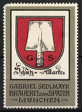 Reklamemarke München, Gabriel Sedlmayr Brauerei zum Spaten, Spaten-Symbol