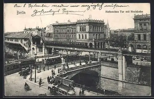 AK Berlin, Hallesches Tor mit Hochbahn und Strassenbahn