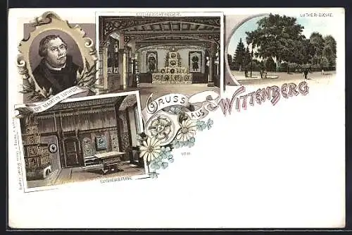 Lithographie Wittenberg / Lutherstadt, Lutherkatheder, Luther-Eiche, Lutherstube, Portrait Dr. Martin Luther