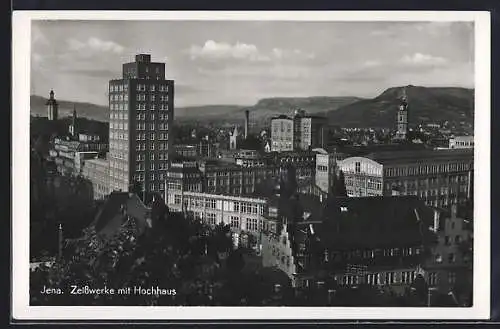AK Jena, Zeisswerke und Hochhaus