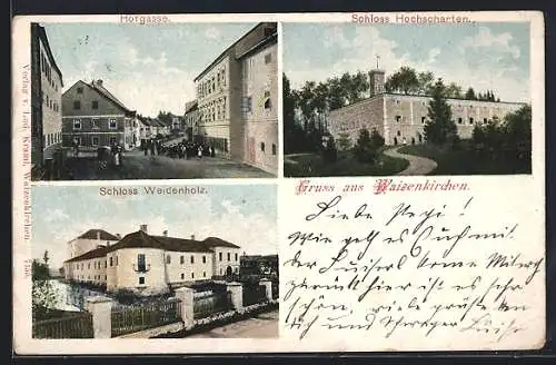 AK Waizenkirchen, Schloss Hochscharten, Hofgasse, Schloss Weidenholz