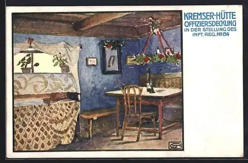 Künstler-AK Kremser-Hütte Offiziersdeckung in der Stellung des Infanterie-Regiment No 84, wohnlicher Unterstand