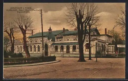 AK Arnstadt i. Thür., Kurhaus mit Strassenpartie, Bes. Bruno Rackwitz