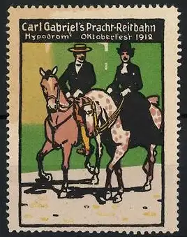 Reklamemarke München, Oktoberfest 1912, Carl Gabriel`s Pracht-Reitbahn, Reiter auf Pferden