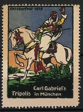 Reklamemarke München, Carl Gabriel`s Tripolis, Reiter auf Pferd, Oktoberfest 1912