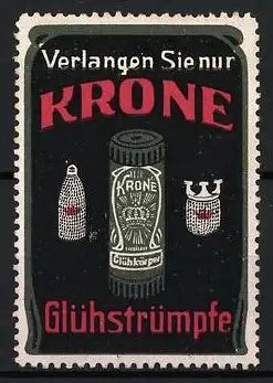 Reklamemarke Verlangen Sie nur KRONE, Glühstrümpfe, Glühkörper