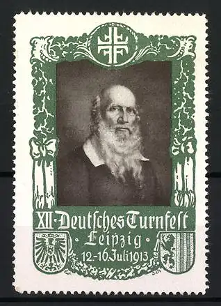 Reklamemarke Leipzig, XII. Deutsches Turnfest 1913, Porträt Turnvater Friedrich Ludwig Jahn, grün