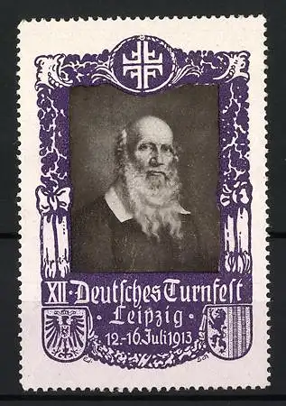 Reklamemarke Leipzig, XII. Deutsches Turnfest 1913, Porträt Turnvater Friedrich Ludwig Jahn mit Wappen