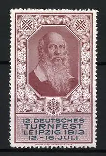 Reklamemarke Leipzig, 12. Deutsches Turnfest 1913, Porträt Turnvater Friedrich Ludwig Jahn mit Lorbeerkranz