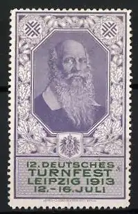 Reklamemarke Leipzig, 12. Deutsches Turnfest 1913, Porträt Turnvater Friedrich Ludwig Jahn mit Eichenlaub