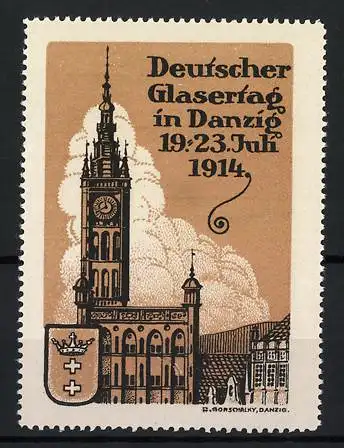 Reklamemarke Danzig - Gdansk, Deutscher Glasertag 19.-23. Juli 1914, Turmuhr und Wappen, R. Hornsmalzy