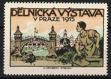 Reklamemarke Prag, Delnická Výstava 1915, Brücke und Arbeiter