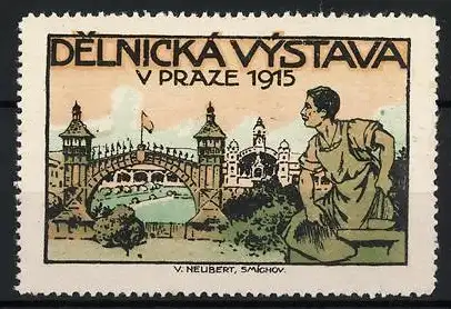 Reklamemarke Prag, Delnická Výstava 1915, Brücke und Frau, Druck V. Neubert Smíchov