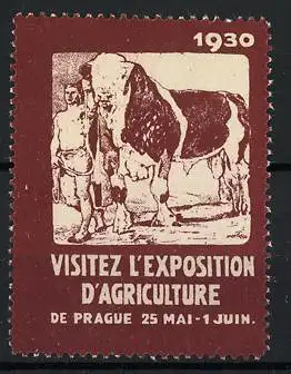 Reklamemarke Prag, Visitez l`Exposition d`Agriculture 1930, Mann mit Stier