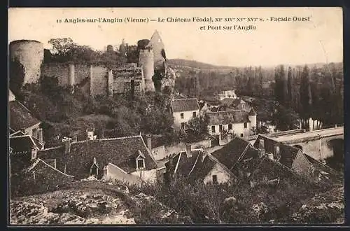 AK Angles-sur-l`Anglin, Le Château Féodal et Pont sur l`Anglin, Facade Ouest