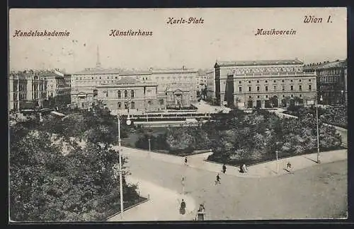 AK Wien, Karlsplatz mit Handelsakademie, Künstlerhaus u. Musikverein