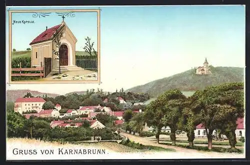 AK Karnabrunn, Neue Kapelle & Ortsansicht