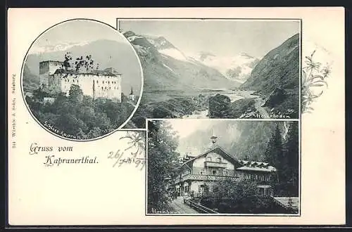 AK Kaprun, Schloss Kaprun, Alpenhaus und Moserboden