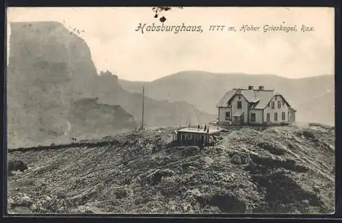 AK Habsburghaus, Berghütte und Hoher Grieskogel, Rax