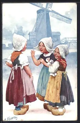 Künstler-AK Karl Feiertag: Drei holländische Mädchen reden vor einer Windmühle