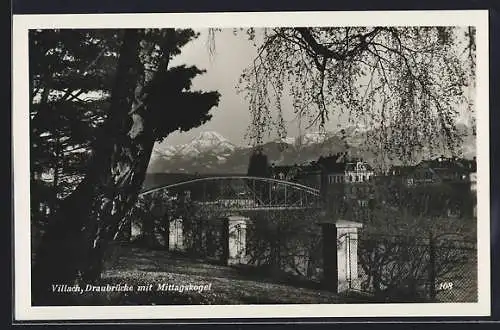 AK Villach, Teilansicht mit Draubrücke und Mittagskogel
