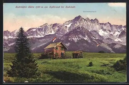 AK Radstädter Hütte, Berghütte am Rossbrand bei Radstadt mit Dachsteingruppe
