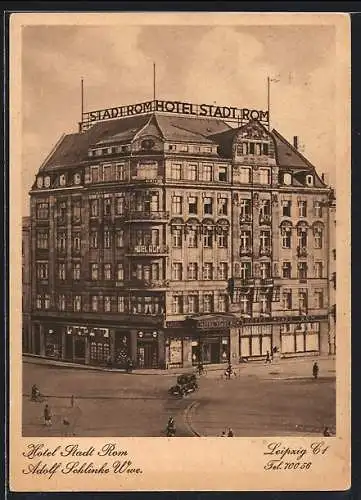 AK Leipzig, Blick aufs Hotel Stadt Rom v. Adolf Schlinke Wwe.