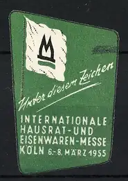 Reklamemarke Köln, Internationale Hausrat- und Eisenwaren-Messe 1955, Flagge mit Symbol