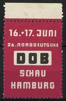 Reklamemarke Hamburg, 26. Norddeutsche DOB Schau, 16.-17. Juni