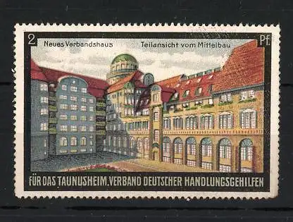 Reklamemarke Königstein / Taunus, Taunusheim, Neues Verbandshaus, Mittelbauansicht