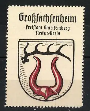 Reklamemarke Grosssachsenheim, Freistaat Württemberg Neckar-Kreis, Wappen mit Geweih und Horn