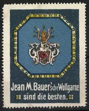 Reklamemarke Jean M. Bauer`sche Wollgarne, Wappen mit Helm und Rosen