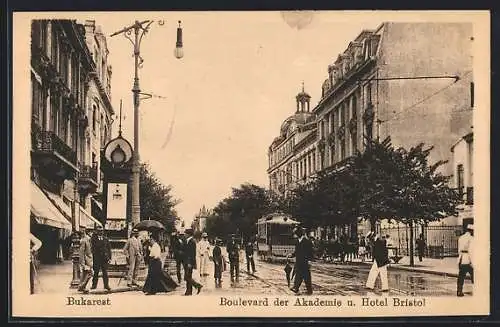 AK Bucuresti, Bulevardul Academie spre Hotel Bristol, Strassenbahn