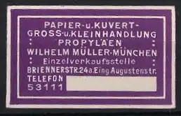 Reklamemarke München, Wilhelm Müller, Papier- und Kuvertgrosshandlung, Propyläen